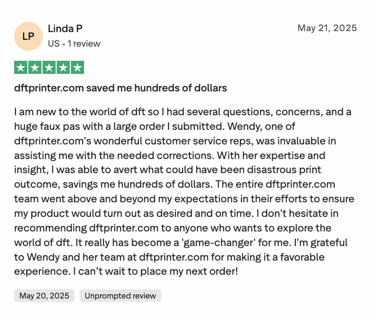 Five-star Trustpilot review: DTF Printer customer service saved hundreds of dollars on a large order