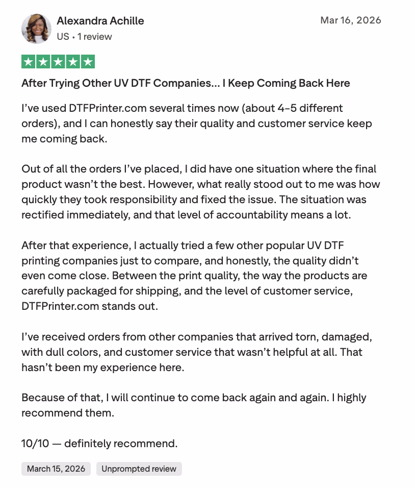 Five-star Trustpilot review: keeps coming back after trying other UV DTF companies