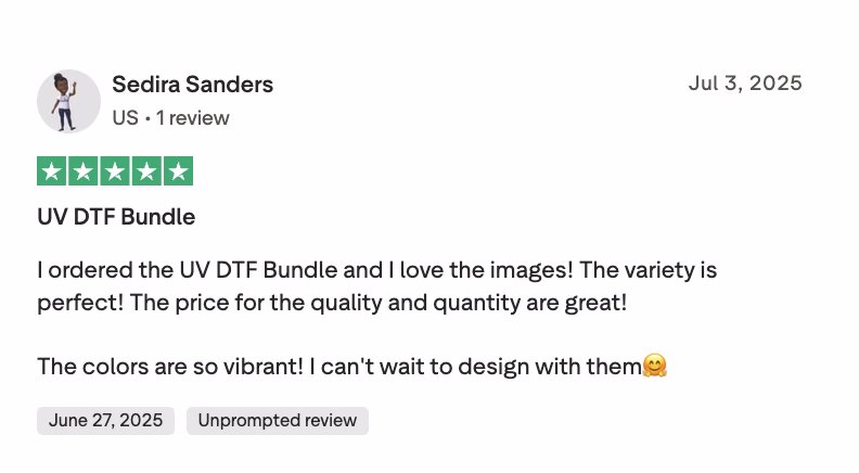 Five-star Trustpilot review from Sedira S.: UV DTF Bundle with vibrant colors and great value