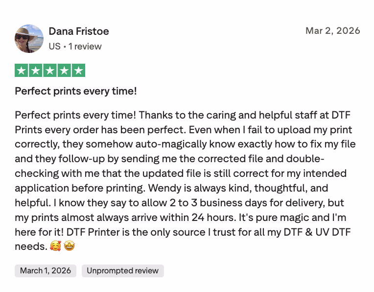 Five-star Trustpilot review from Dana F.: perfect prints every time and fast delivery